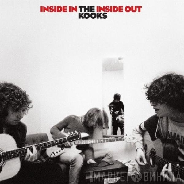 The Kooks  - Inside In / Inside Out
