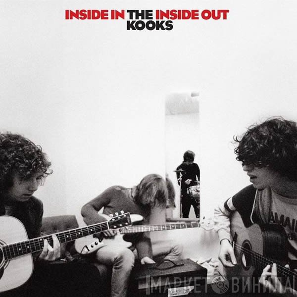 The Kooks  - Inside In / Inside Out
