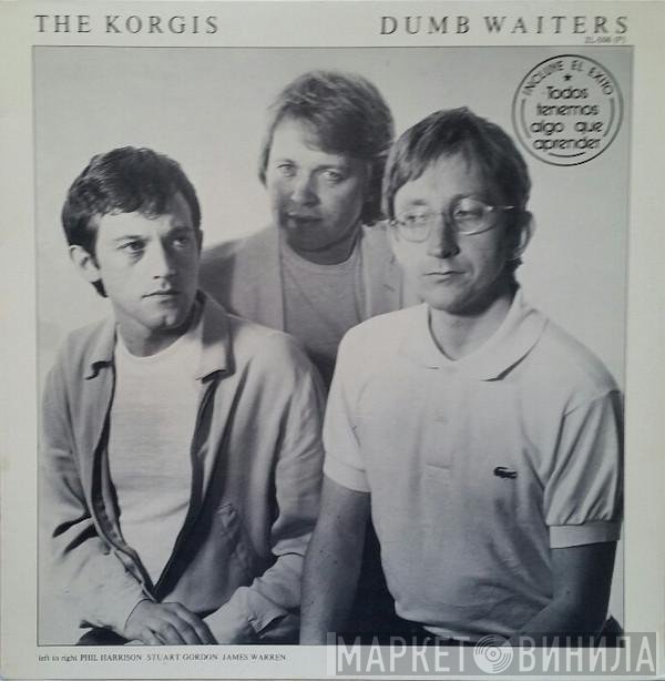 The Korgis  - Dumb Waiters