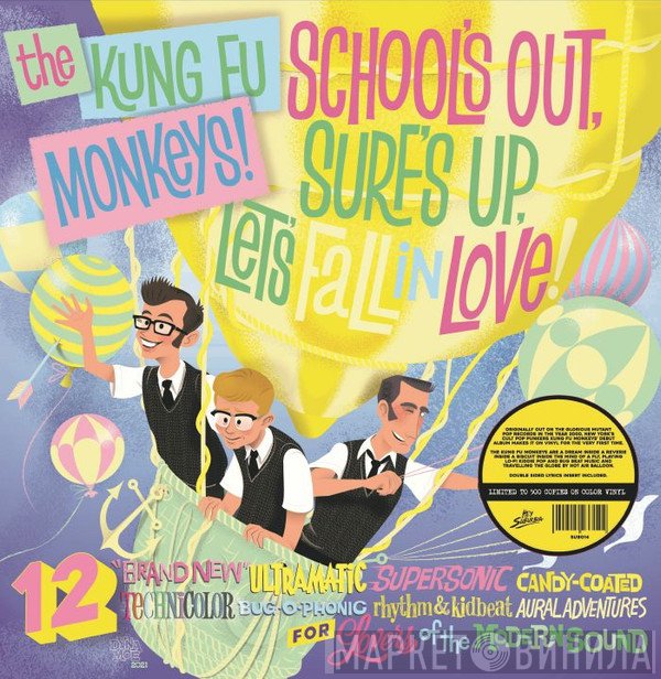 The Kung Fu Monkeys - School's Out, Surf's Up, Let's Fall In Love!