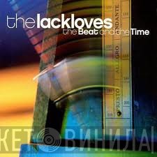 The Lackloves - The Beat And The Time