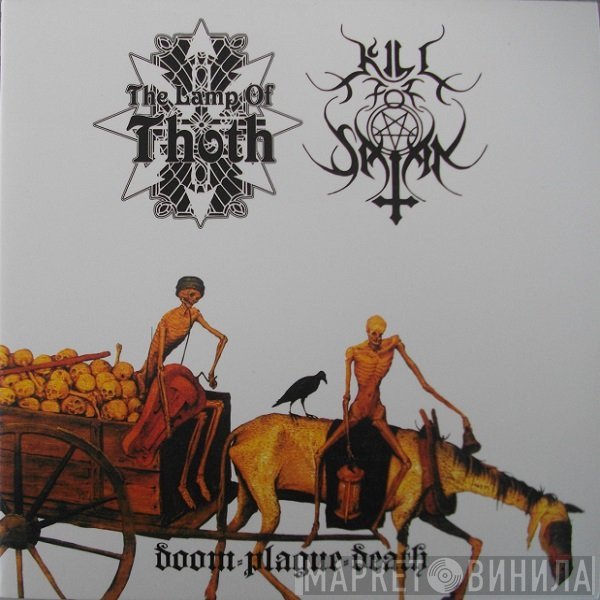The Lamp Of Thoth, Kill For Satan - Doom-Plague-Death