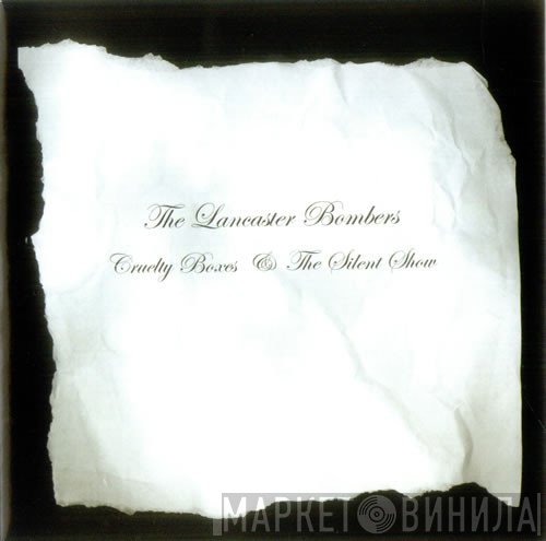 The Lancaster Bombers - Cruelty Boxes