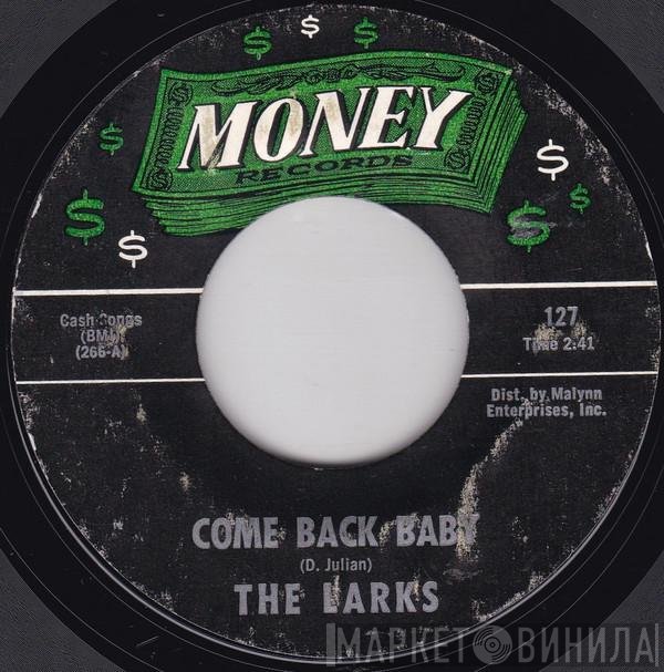 The Larks - Come Back Baby
