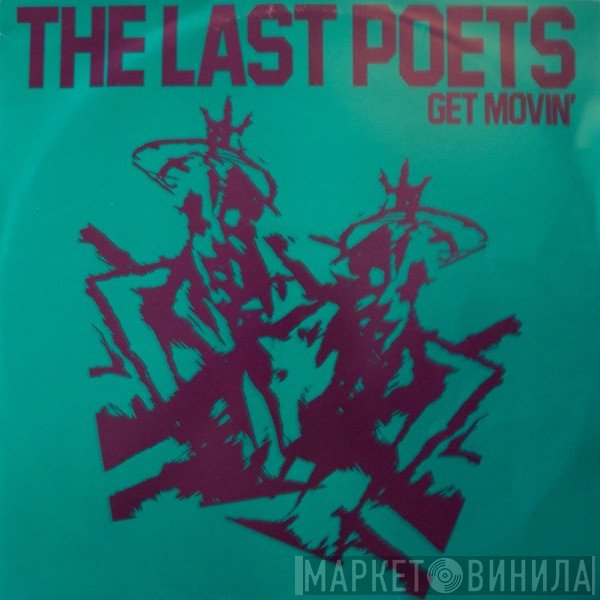 The Last Poets  - Get Movin'