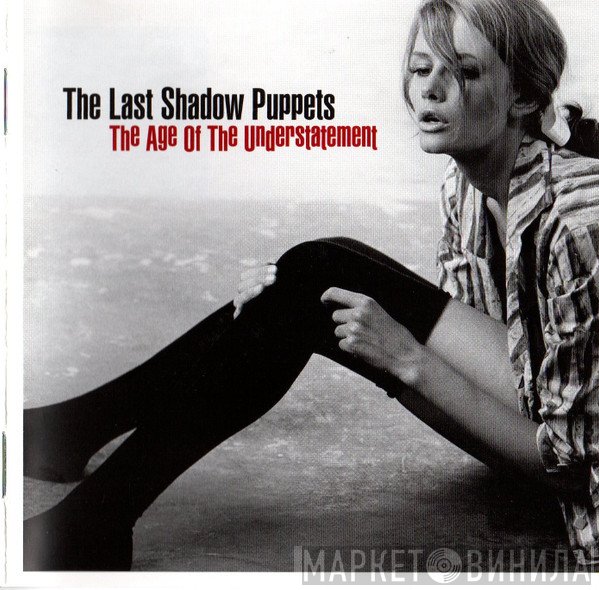 The Last Shadow Puppets - The Age Of The Understatement