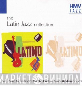  - The Latin Jazz Collection