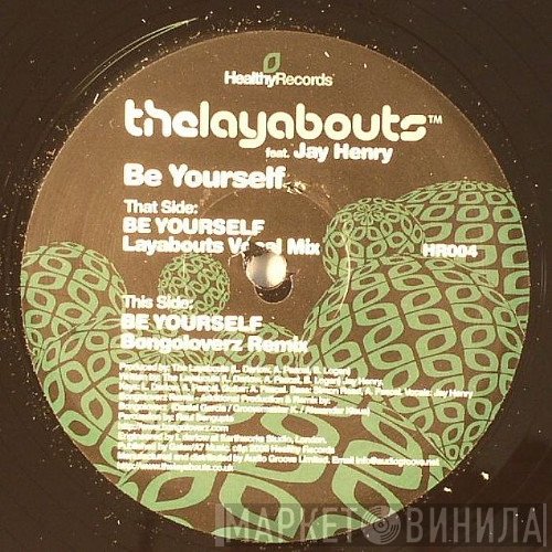 The Layabouts, Jay Henry  - Be Yourself