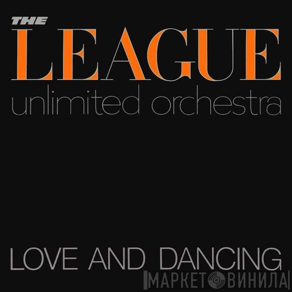 The League Unlimited Orchestra - Love And Dancing