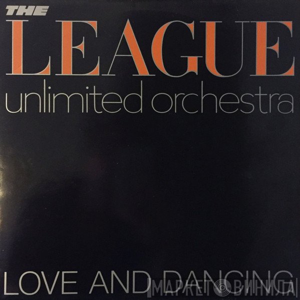 The League Unlimited Orchestra - Love And Dancing