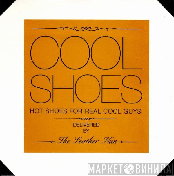 The Leather Nun  - Cool Shoes
