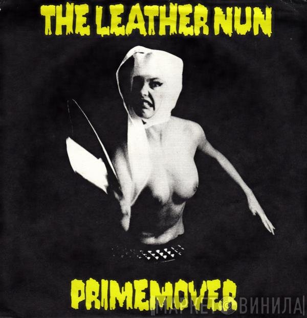 The Leather Nun  - Prime Mover