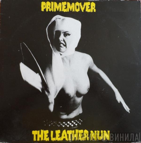 The Leather Nun  - Primemover