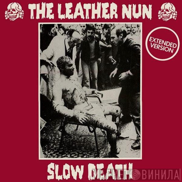 The Leather Nun  - Slow Death