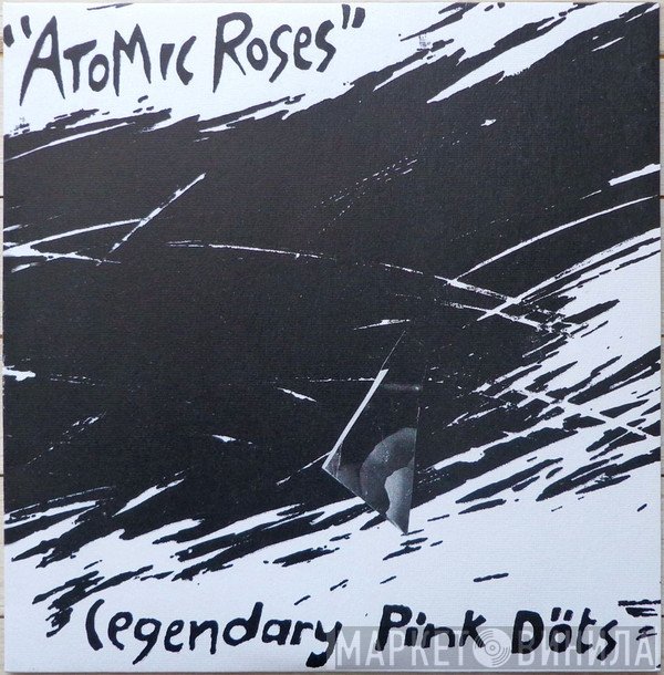 The Legendary Pink Dots  - Atomic Roses