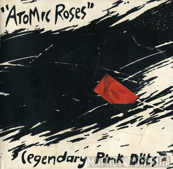 The Legendary Pink Dots  - Atomic Roses