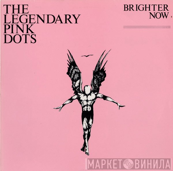 The Legendary Pink Dots  - Brighter Now
