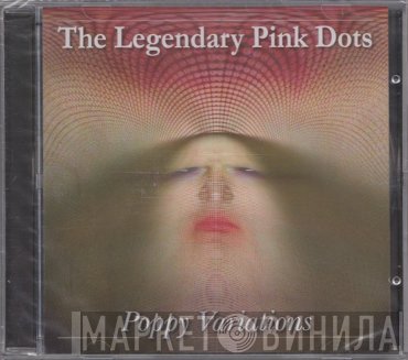 The Legendary Pink Dots  - Poppy Variations