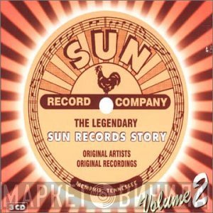  - The Legendary Sun Records Story, Vol. 2