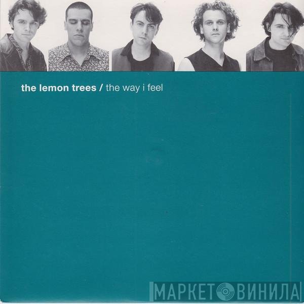 The Lemon Trees - The Way I Feel