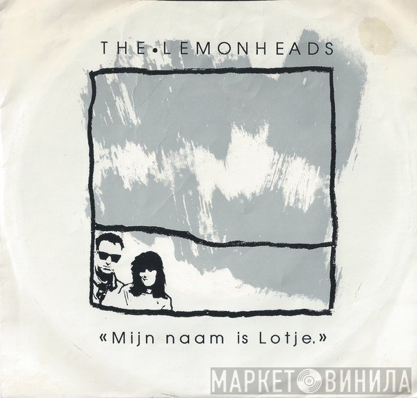 The Lemonheads  - Mijn Naam Is Lotje