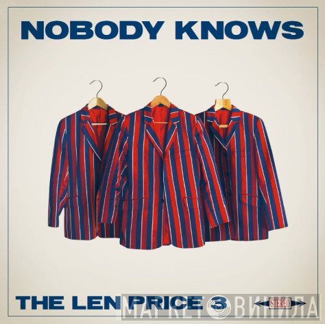 The Len Price 3 - Nobody Knows