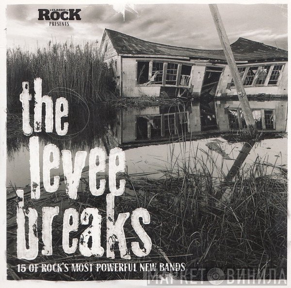  - The Levee Breaks