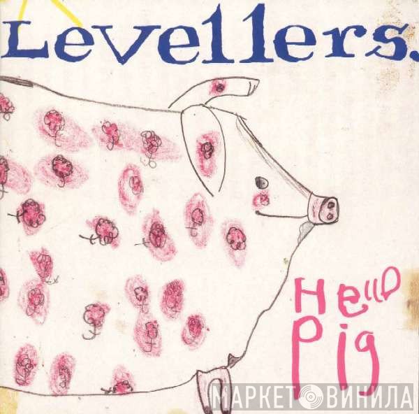 The Levellers  - Hello Pig