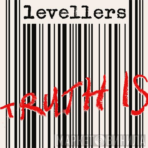 The Levellers - Truth Is