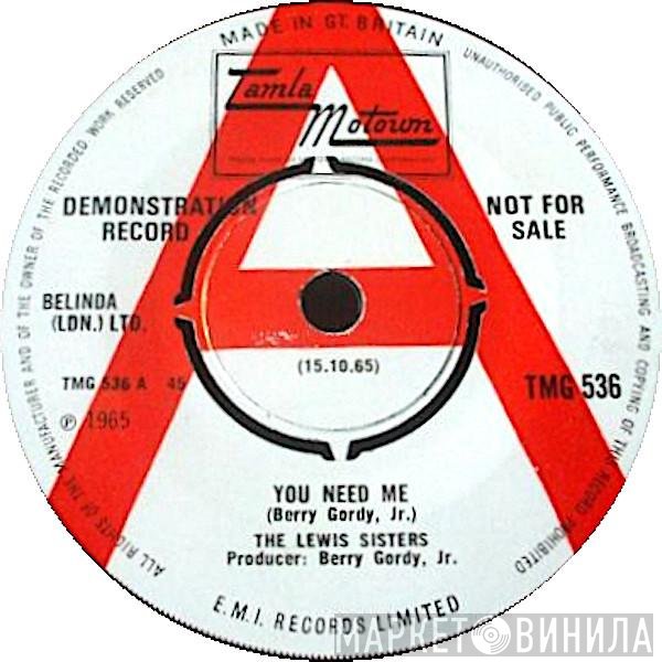 The Lewis Sisters - You Need Me