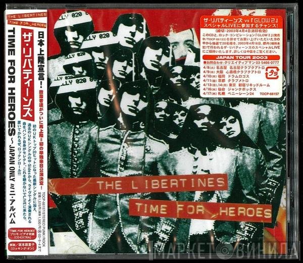 The Libertines  - Time For Heroes