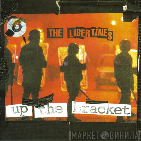 The Libertines  - Up The Bracket
