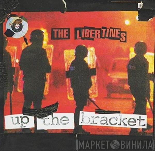 The Libertines  - Up The Bracket