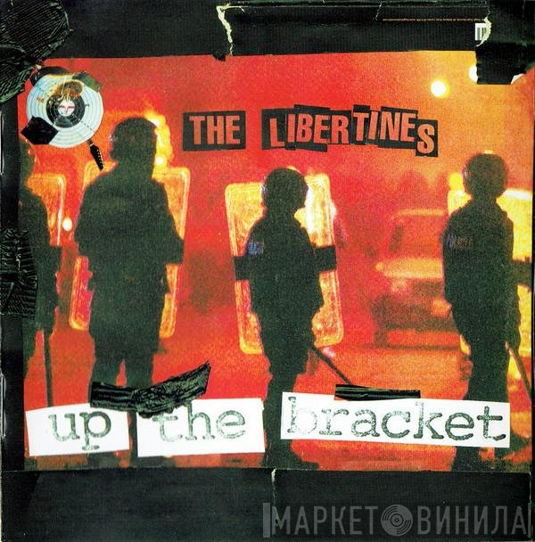The Libertines  - Up The Bracket