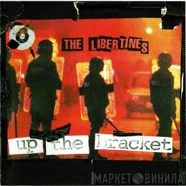 The Libertines  - Up The Bracket