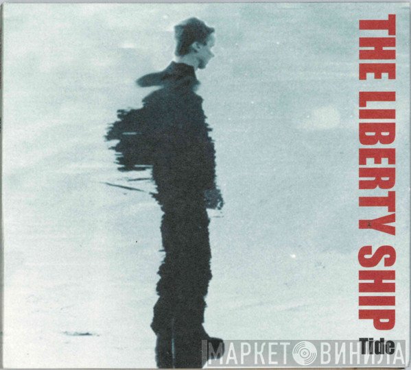 The Liberty Ship - Tide