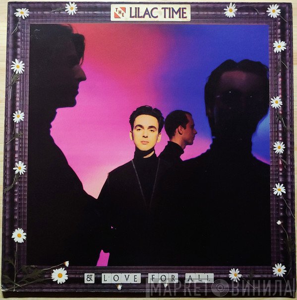 The Lilac Time  - & Love For All