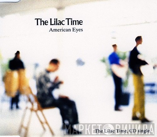 The Lilac Time  - American Eyes