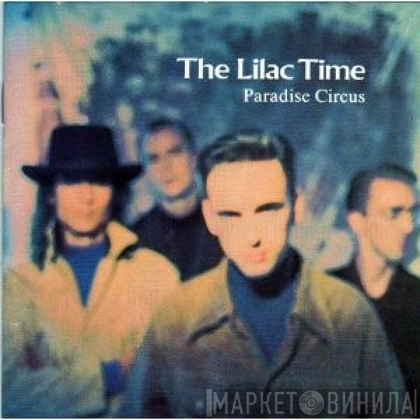 The Lilac Time  - Paradise Circus