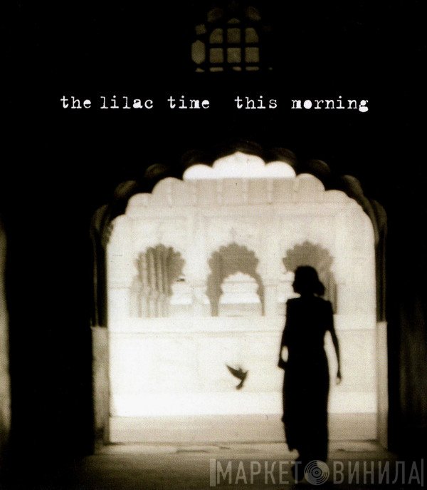 The Lilac Time - This Morning
