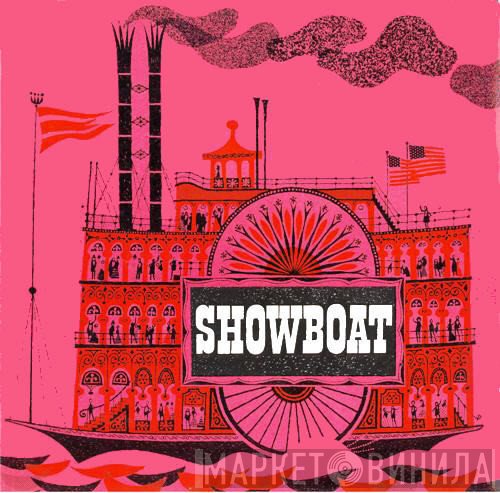 The Linden Singers, Johnny Douglas, The New World Show Orchestra, Janet Waters, Stella Moray, Ian Humphris, Isabelle Lucas, Martin Lawrence , Donald Scott - Showboat