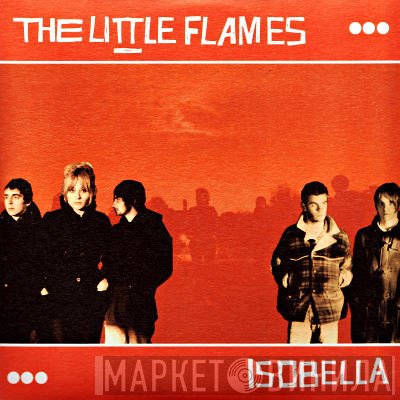 The Little Flames - Isobella