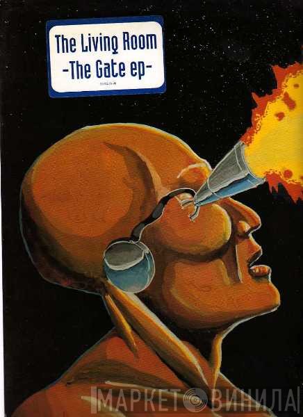 The Living Room - The Gate EP
