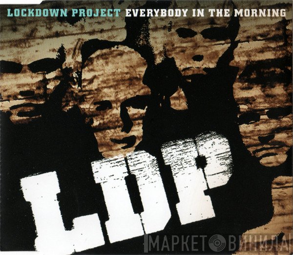 The Lockdown Project  - Everybody In The Morning