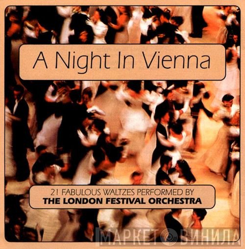 The London Festival Orchestra, Johann Strauss Jr. - A Night In Vienna