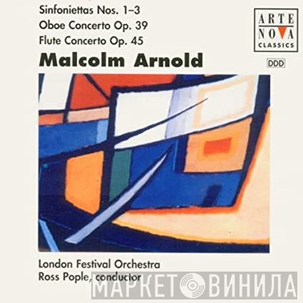 The London Festival Orchestra, Malcolm Arnold, Ross Pople - Concertos & Sinfoniettas
