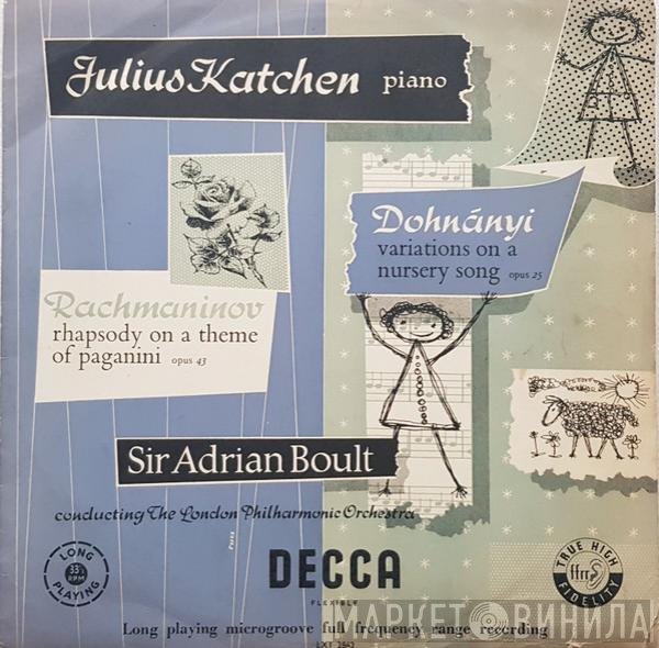 The London Philharmonic Orchestra, Sergei Vasilyevich Rachmaninoff, Sir Adrian Boult, Julius Katchen, Ernst von Dohnányi - Rhapsody On A Theme Of Paganini / Variations On A Nursery Song