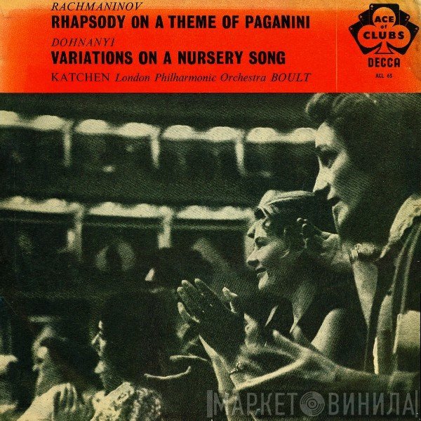 The London Philharmonic Orchestra, Sergei Vasilyevich Rachmaninoff, Sir Adrian Boult, Julius Katchen, Ernst von Dohnányi - Rhapsody On A Theme Of Paganini / Variations On A Nursery Song