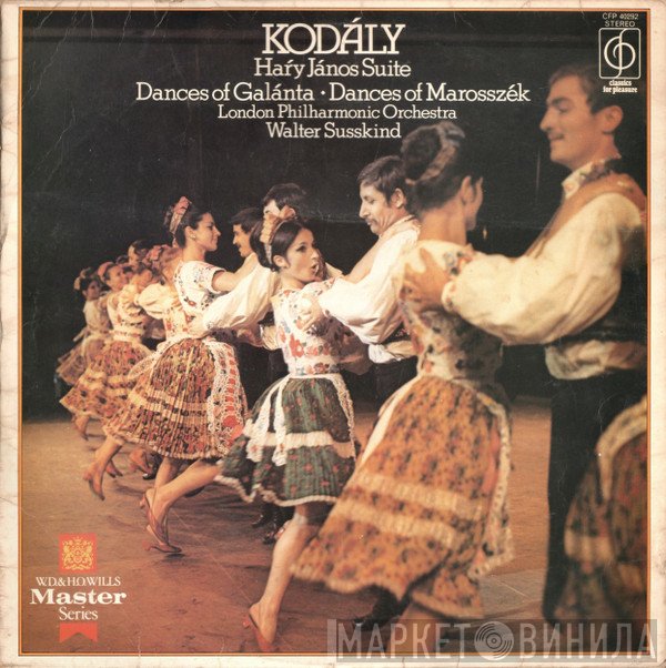 The London Philharmonic Orchestra, Zoltán Kodály, Walter Susskind - Haŕy János Suite / Dances Of Galánta / Dances Of Marosszék