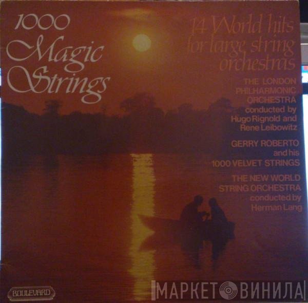 The London Philharmonic Orchestra  - 1000 Magic Strings